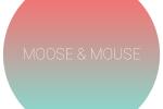 Moose&Mouse